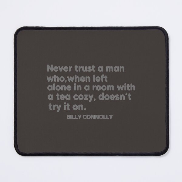 Item preview, Billy Connolly Quote   designed and sold by WoodArkCo.