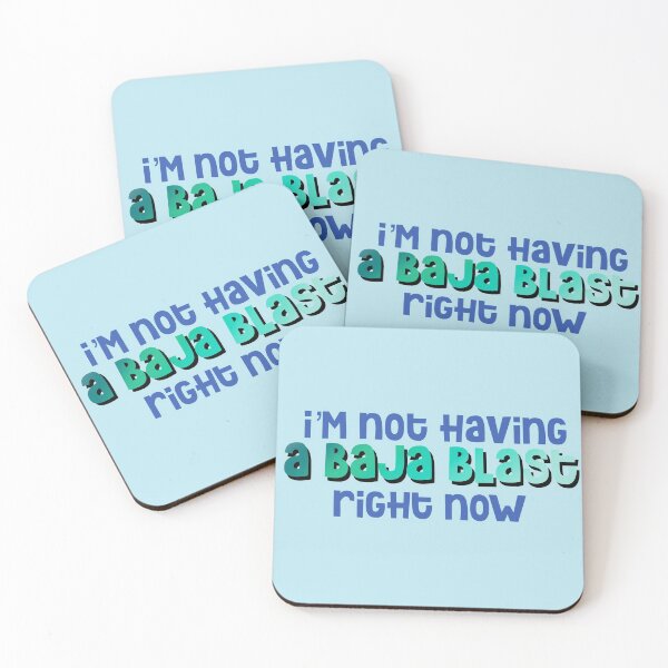Item preview, I'm not having a baja blast right now  designed and sold by ellenugget.