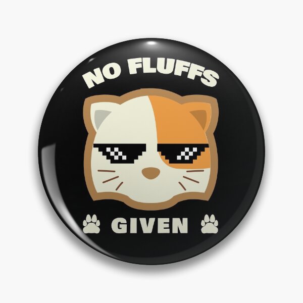 Item preview, No Fluffs Given designed and sold by uranus1store.
