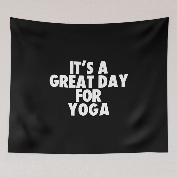 Item preview, It's a Great Day for Yoga designed and sold by kindxinn.