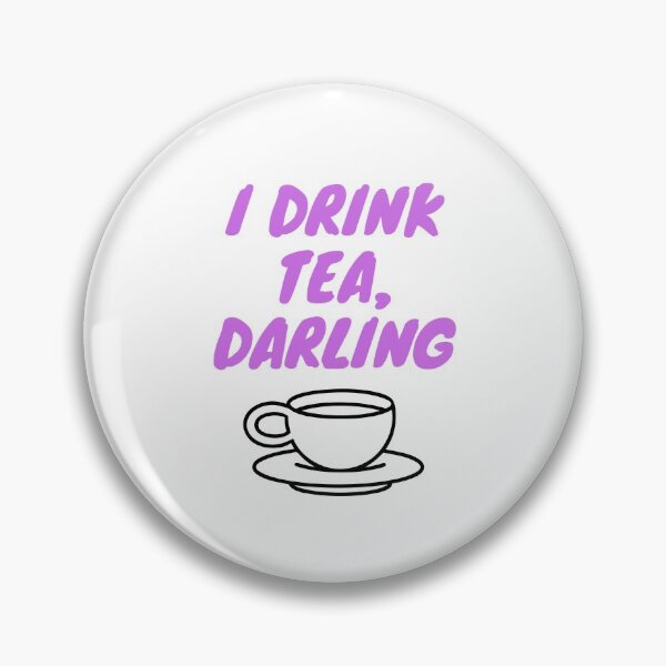 Item preview, I drink tea, darling designed and sold by Awkward-Ginger.