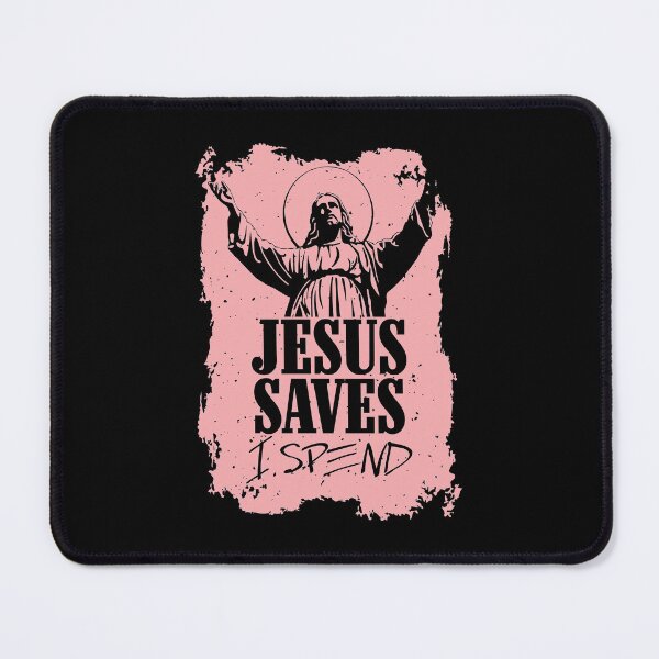 Item preview, Jesus saves I spend - Jesus lover - Jesus christ designed and sold by crazycollective.