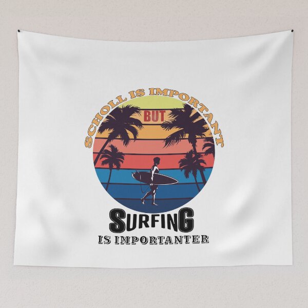Item preview, School IS IMPORTANT BUT surfing is importanter designed and sold by Innovational.