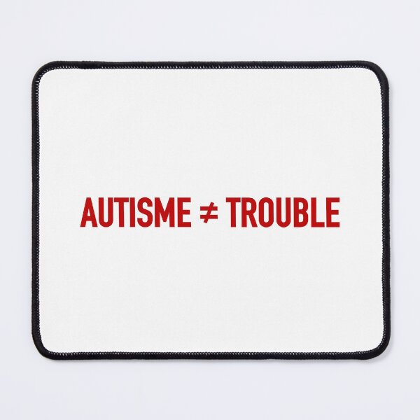Item preview, AUTISM ≠ TROUBLE designed and sold by Patrice Saucier.