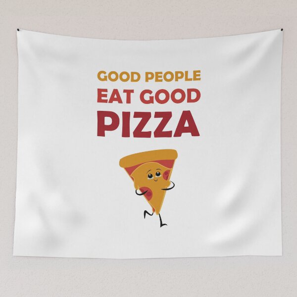 Item preview, Good people eat good Pizza designed and sold by Skipperatthebay.