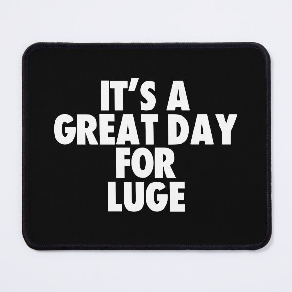 Item preview, It's a Great Day for Luge designed and sold by kindxinn.