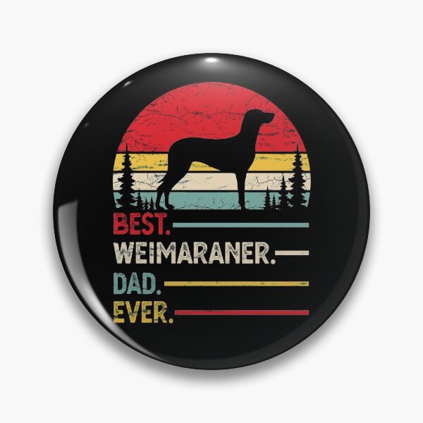 Item preview, Vintage Best Weimaraner Dad Ever designed and sold by rafaeltto.