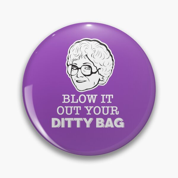 Item preview, Sophia Petrillo: Blow It Out Your Ditty Bag (the Golden Girls) designed and sold by catalystdesign.