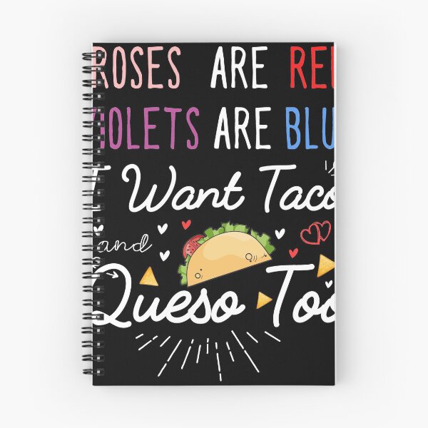 Item preview, Roses Are Red Violets Are Blue I Want Tacos And Queso Too designed and sold by Stella Clue.