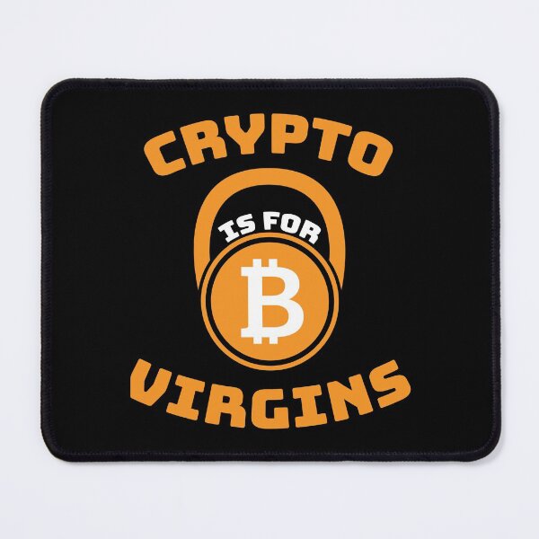 Item preview, Crypto is for Virgins Funny Bitcoin Cryptocurrency Design designed and sold by MonkeyBusinessC.