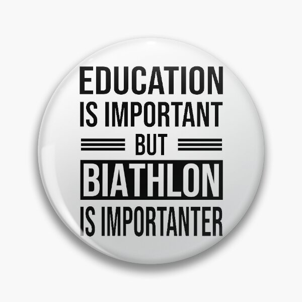Item preview, Education Is Important But BIATHLON Is Importanter - Funny BIATHLON designed and sold by YukiShop.