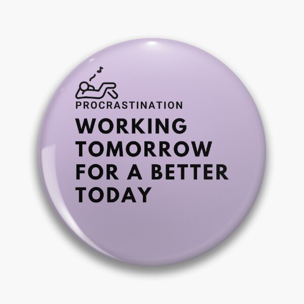 Item preview, Working Tomorrow For A Better Today designed and sold by carnagestore.