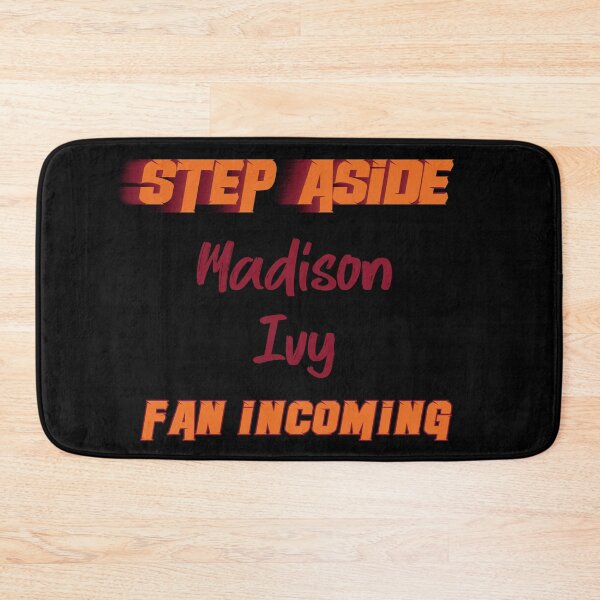Item preview, Madison Ivy - Step Aside, incoming fan designed and sold by 2Girls1Shirt.