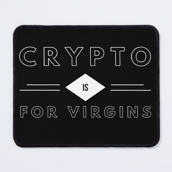 Item preview, Crypto es para virgen (meme criptográfico divertido) designed and sold by Slaystyle.
