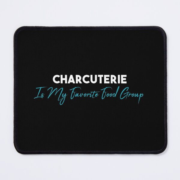 Item preview, Charcuterie is My Favorite Food Group designed and sold by Mer Yem.