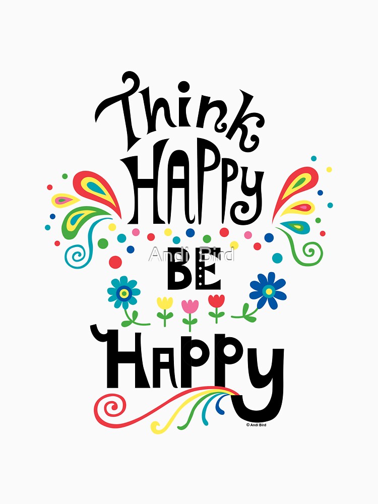 think happy t shirt