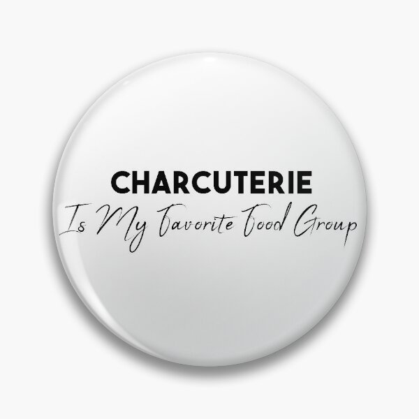 Item preview, Charcuterie is My Favorite Food Group designed and sold by Mer Yem.