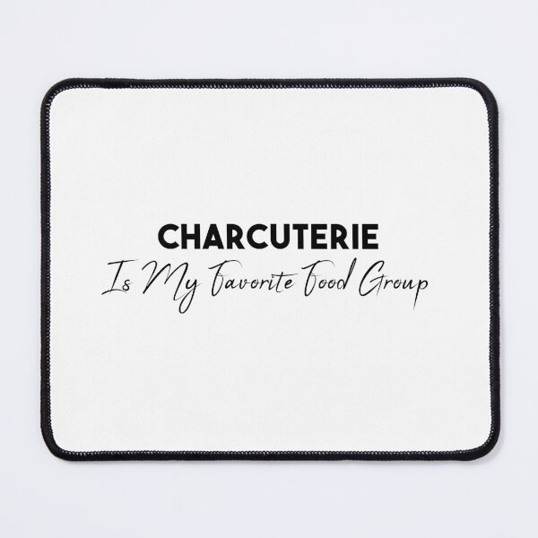 Item preview, Charcuterie is My Favorite Food Group designed and sold by Mer Yem.