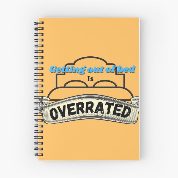 Item preview, Getting Out of Bed is Overrated designed and sold by StikEmUp Stickers .