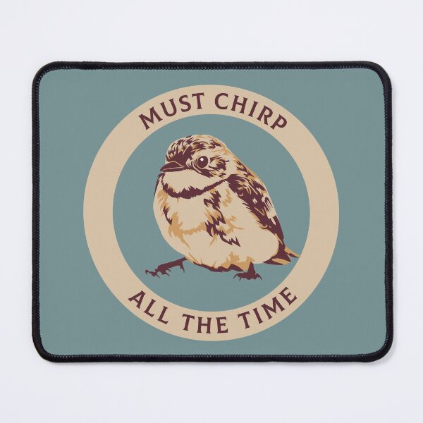 Item preview, Funny sparrow bird sitting down, must chirp designed and sold by Captain Chromatic.