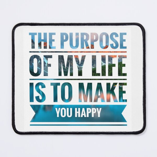 Item preview, The purpose of my life is to make you happy designed and sold by Lost Highway Horror..
