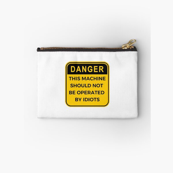 Item preview, DANGER: THIS MACHINE SHOULD NOT BE OPERATED BY IDIOTS designed and sold by rafagavi44.