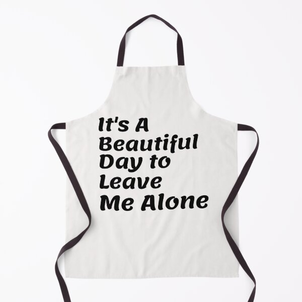 Item preview, Its A Beautiful Day to Leave Me Alone T Shirt designed and sold by Ayoublab.