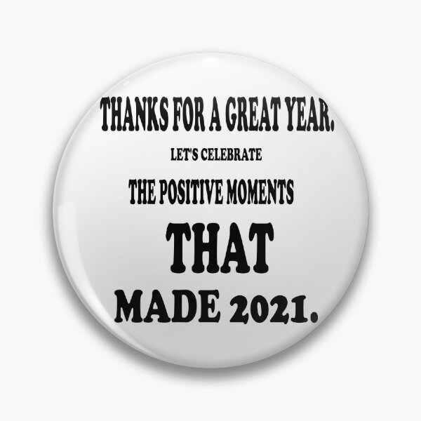 Item preview, Thanks for a Great Year. Let’s Celebrate the Positive Moments That Made 2021. designed and sold by Viktor Kabbach.
