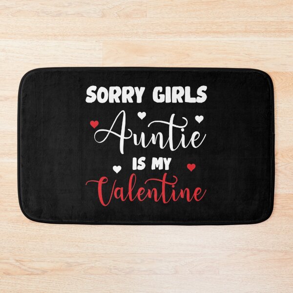 Item preview, Sorry Girls Aunt Is My Valentine,Happy Valentines Day Gifts Idea  designed and sold by DESIGNNOUR.