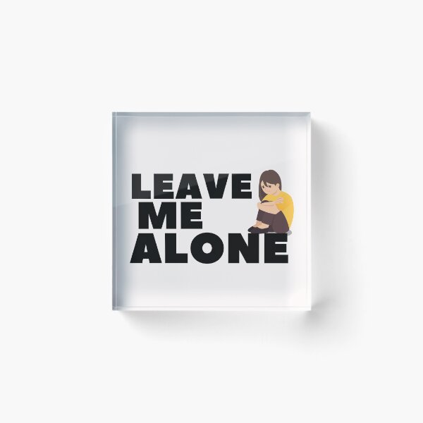 Item preview, Leave Me Alone T-Shirt designed and sold by Ayoublab.