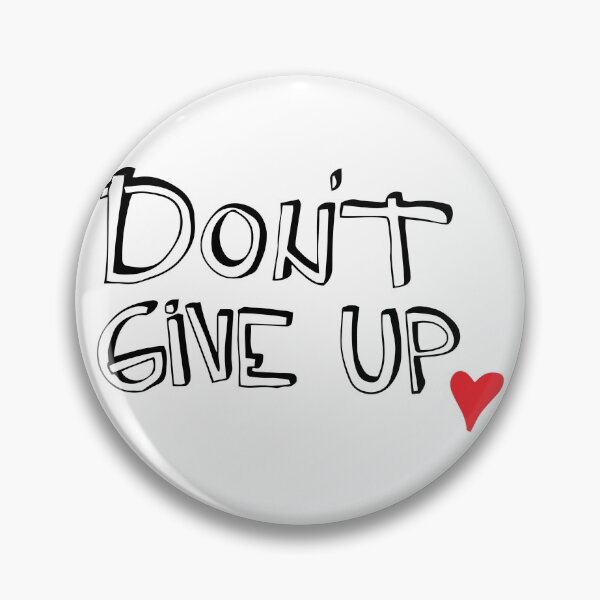 Item preview, Don't give up designed and sold by Marnek.