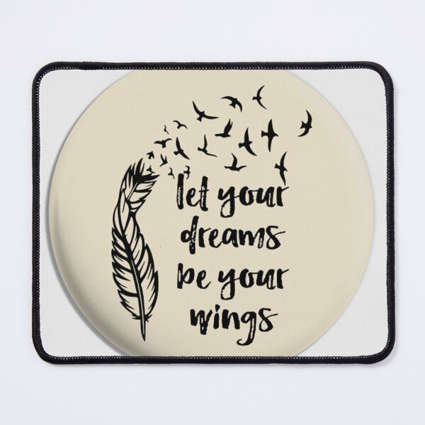 Item preview, let your dreams be your wings designed and sold by Proldesigner.