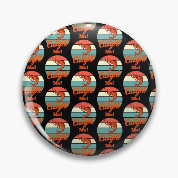 Item preview, You caught me!-fishing. designed and sold by DesignedBySnip.
