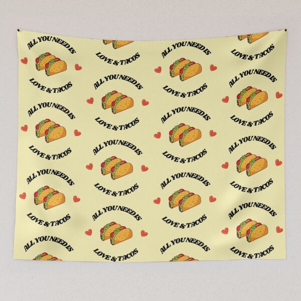Item preview, All You Need Is Love and Tacos designed and sold by RoamingSonaa.