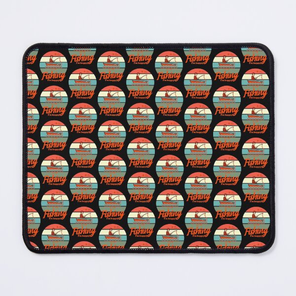 Item preview, If I'm fishing I'm happy!-fishing. designed and sold by DesignedBySnip.