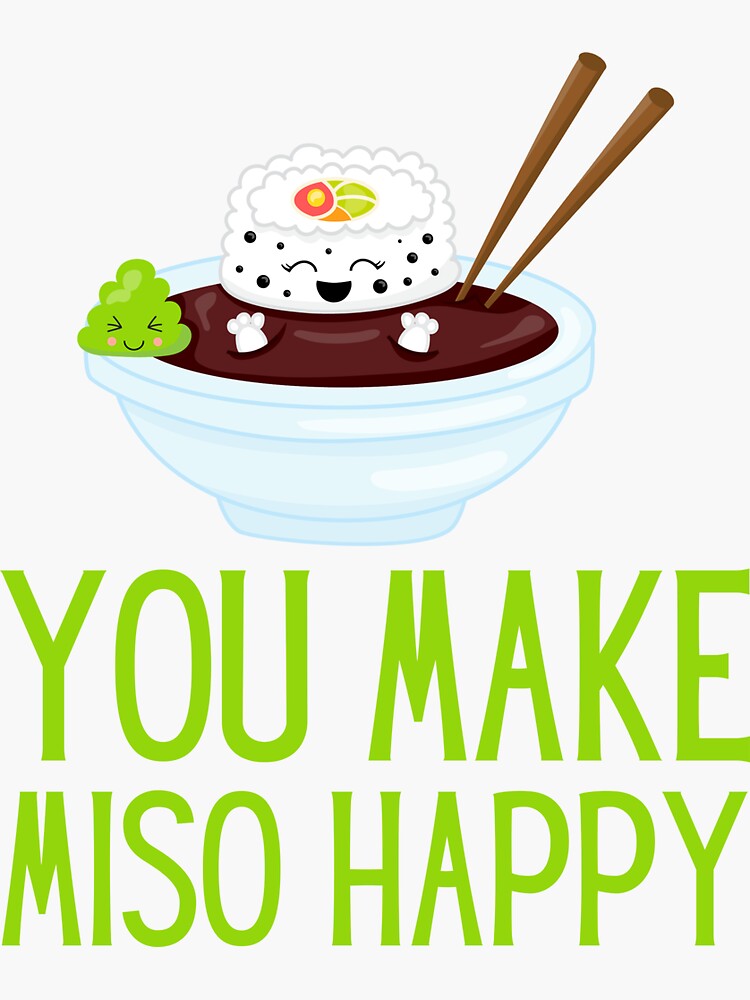 "funny You Make Miso Happy Japanese Food Valentine's Day 2022" Sticker