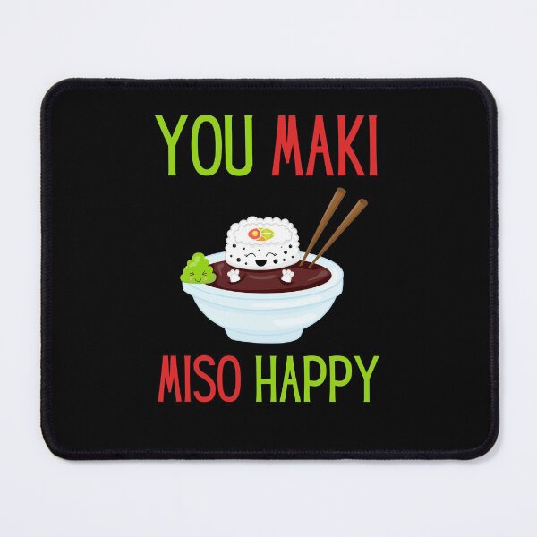 Item preview, Funny You Maki Miso Happy Japanese Food Valentine's Day Gift designed and sold by Gifts-Trend.