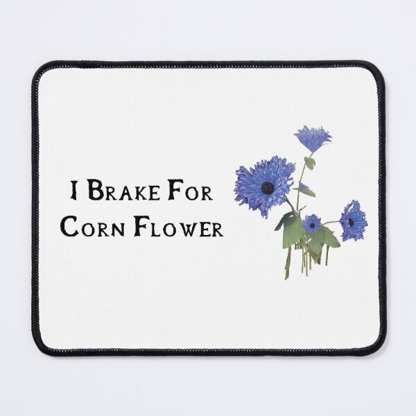 Item preview, I Brake For Corn Flower designed and sold by KatWorkzShop.
