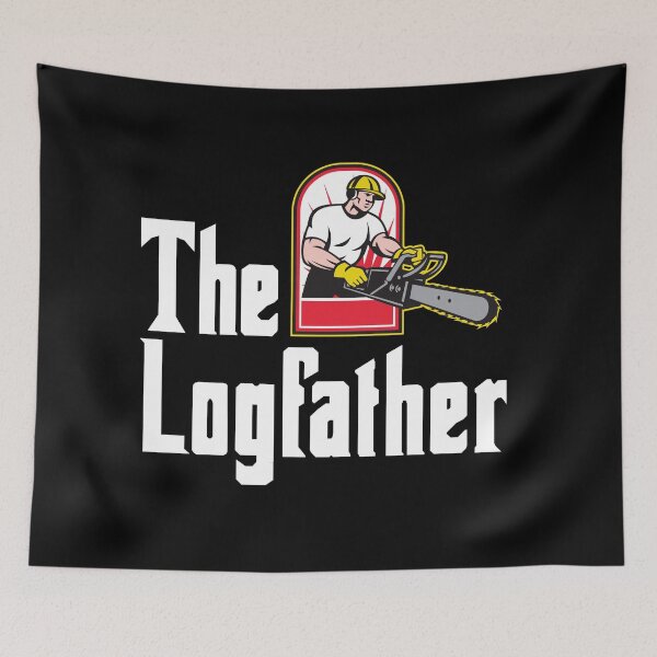 Item preview, The Logfather-Play On Words-Logger-Outdoorsman-Arborist-Forestry Worker designed and sold by SighFly52.