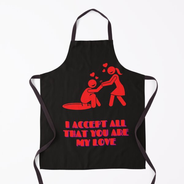 Item preview, I Accept All That You Are My Love - Everlasting Love designed and sold by WowAllinOne.