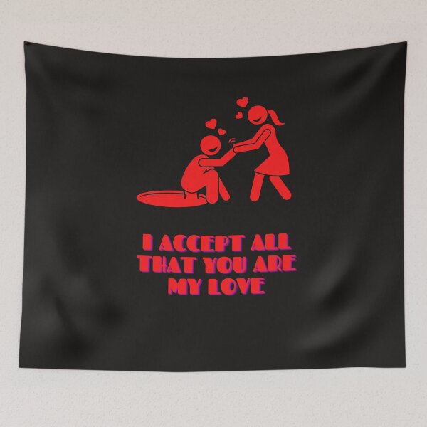 Item preview, I Accept All That You Are My Love - Everlasting Love designed and sold by WowAllinOne.