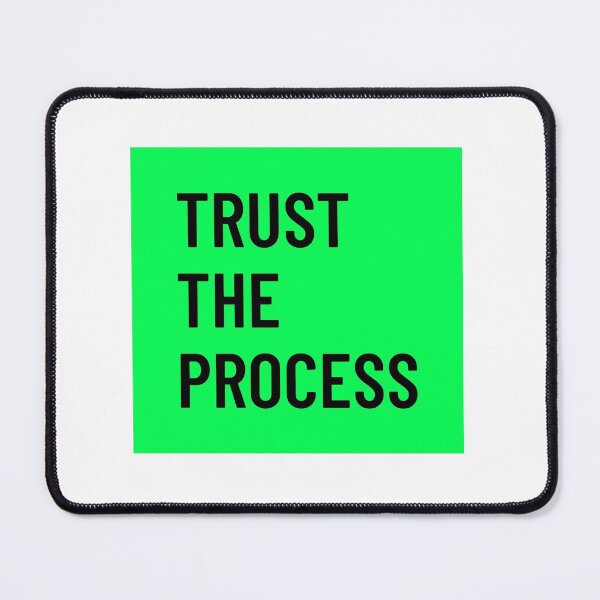 Item preview, Trust the Process designed and sold by designlee.