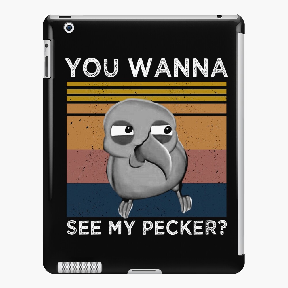 You Wanna See My Pecker Funny Bird Meme | Art Board Print