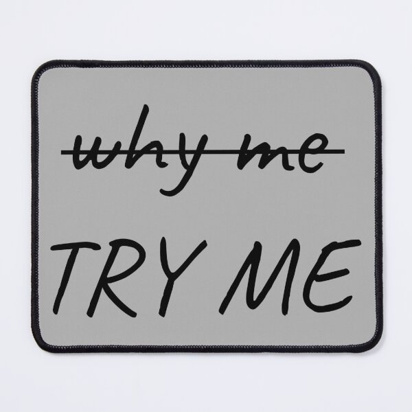 Item preview, why me TRY ME designed and sold by aj4787.