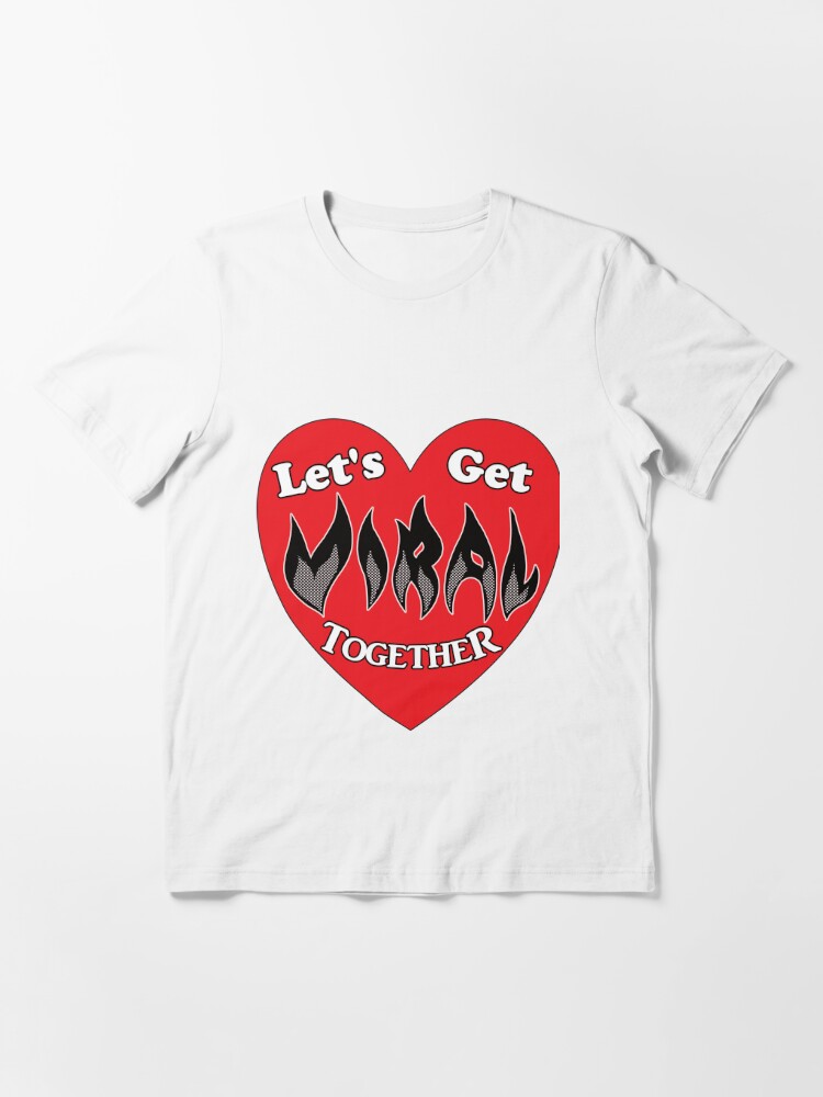 Alternate view of Lets Get Viral Together Essential T-Shirt