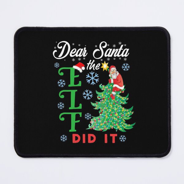 Item preview, Copy of Dear Santa the Elf did it. designed and sold by Umiska.