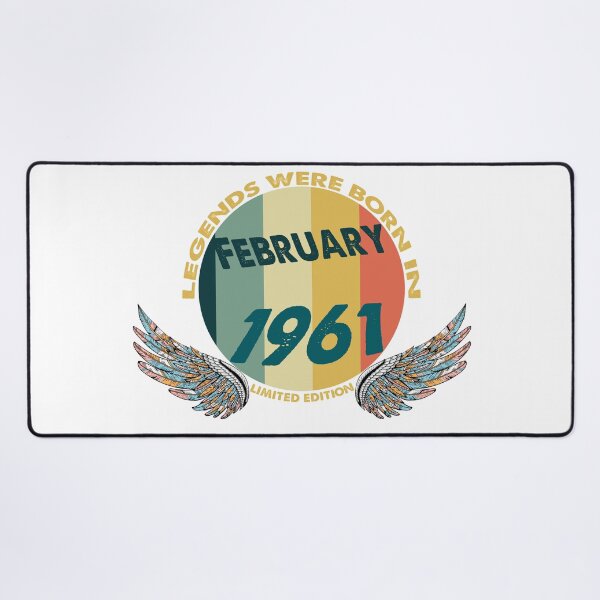 Item preview, Legends were Born In February1961,Classic designed and sold by BUTTER7FLY.