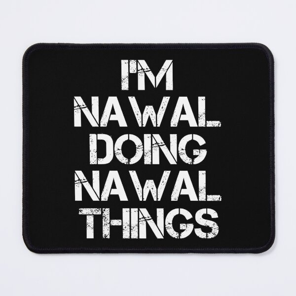 Item preview, Nawal Name T Shirt - I'm Nawal Doing Nawal Things Name Gift Item Tee designed and sold by chezeva.