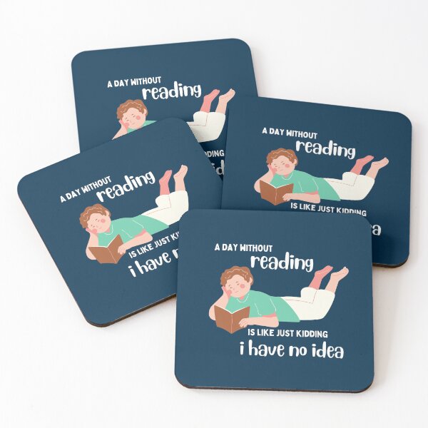 Item preview, A day without reading is like just kidding i have no idea designed and sold by chahakisha.
