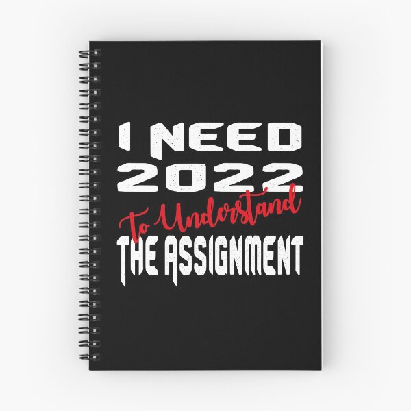 Item preview, I Need 2022 To Understand The Assignment designed and sold by MqHStore.